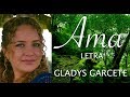 AMA (Lyric Video) - GLADYS GARCETE