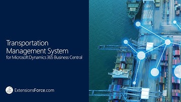 Transportation Management System for Microsoft Dynamics 365 Business Central