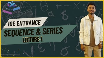 "Sequence & Series | IOE Entrance Preparation | Important Concepts & Shortcut Tricks" | Lecture 1