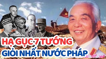Kinh hoàng chiến công vang dội khắp năm châu của Đại tướng Võ Nguyên Giáp