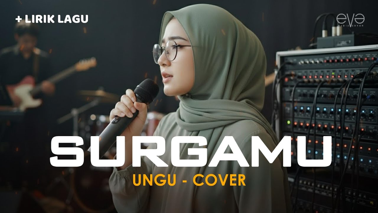 PLAYLIST RAMADHAN | SURGAMU - UNGU (COVER + LIRIK) BY EVA MUSIK