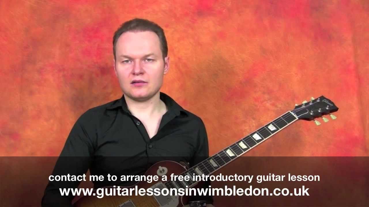 Introductory Guitar lesson  Wimbledon School of Guitar
