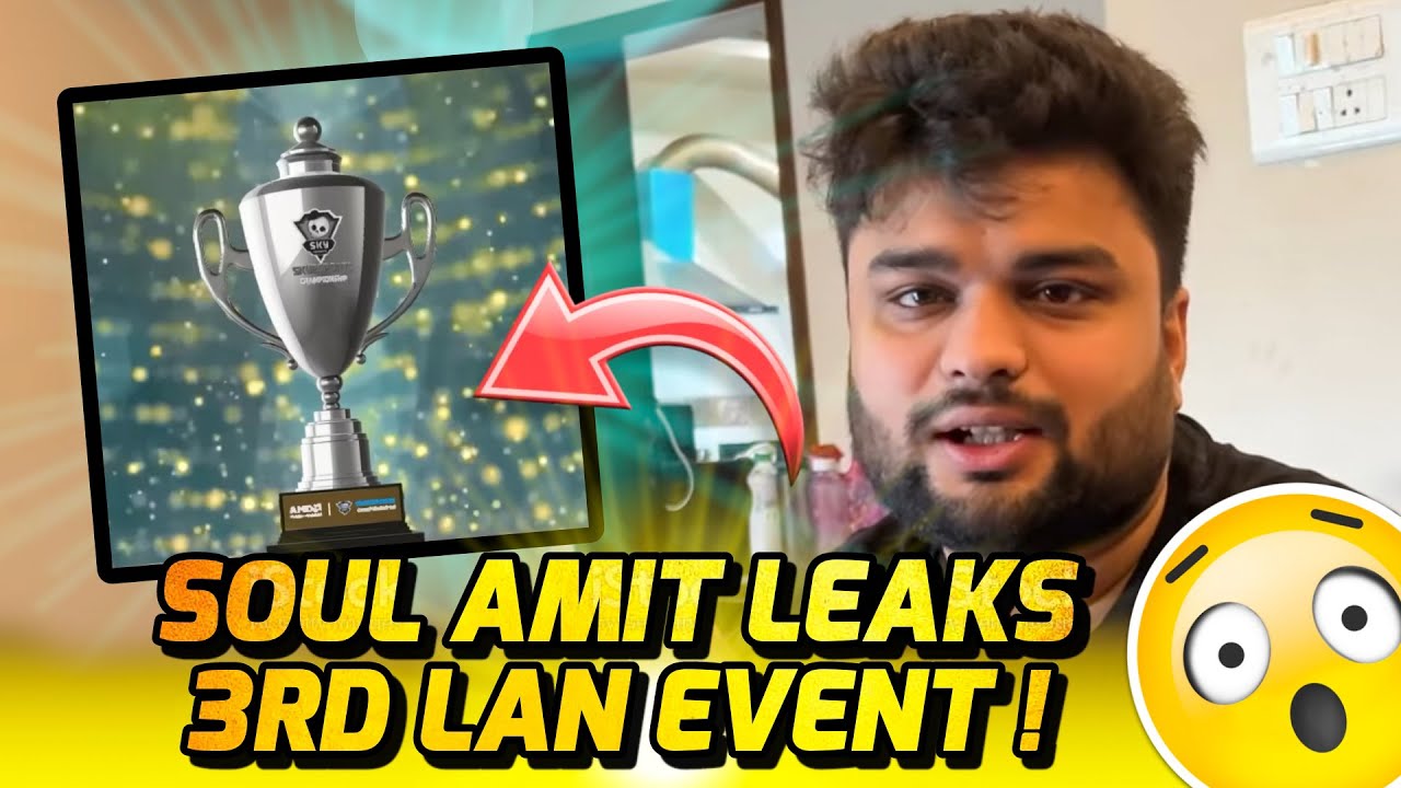 SouL Amit Leaks⚠️ third Lan event 😱🏆 #scout #lan #soul #jonathangaming
