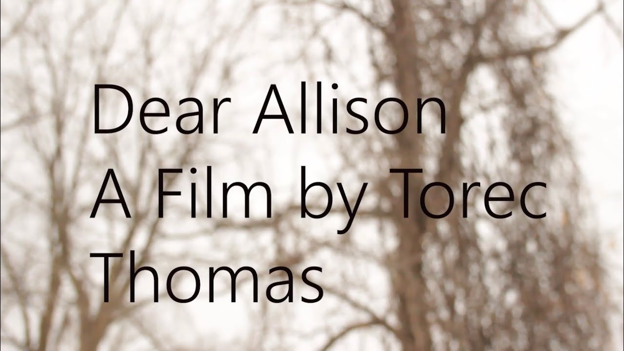 Dear Allison | 1 Minute Student Film |