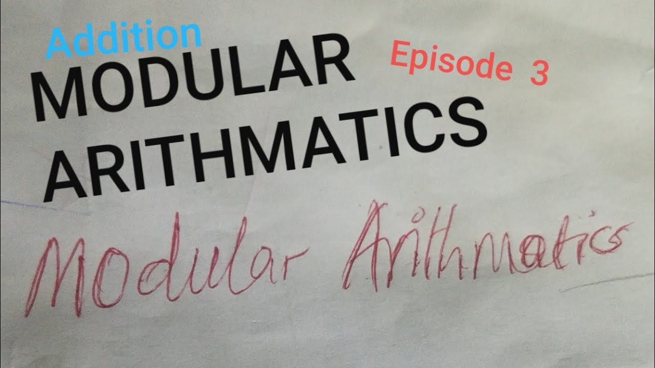 Modulo Arithmetics Episode 3 YouTube Modulo arithmetics episode 3 youtube