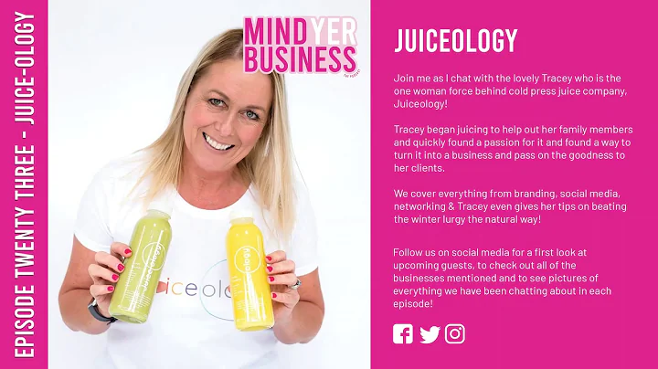 Juiceology - From Personal Passion to Thriving Bus...