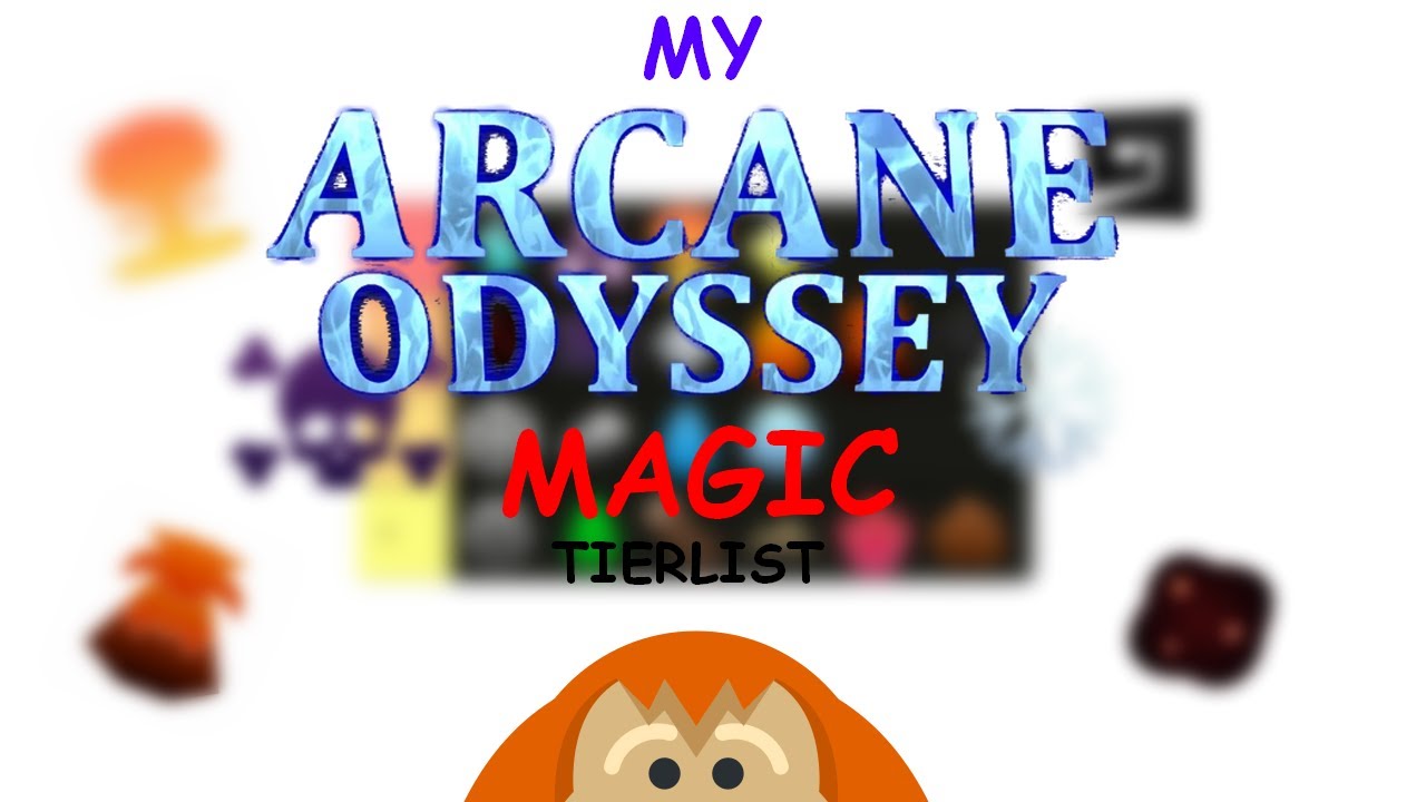 My ARCANE ODYSSEY ROBLOX Magic Tier list - YouTube
