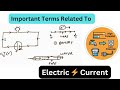 Electric Current : Important Terms | Electrician Theory 