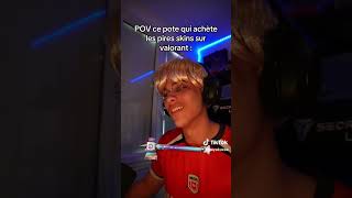 pov ce pote qui achete toujours les pires skins sur valorant #pourtoi #humour #foryou #drole  #short
