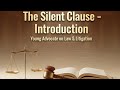 The Silent Clause – Introduction | Young Advocate on Law & Litigation