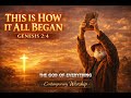 THIS IS HOW IT ALL BEGAN Contemporary Worship Song Based On Genesis 2 4