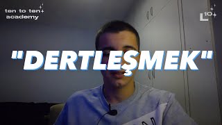 Artik Böyle Dertleş Bunu Öğrenmen Gerek