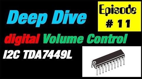 MCU Programming #11 | How to deep Dive on digital Volume Control TDA7449L Gain & Balance  | I2C Bus