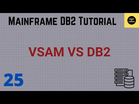 Differences Between VSAM and DB2 - Mainframe DB2 Tutorial - Part 25(Volume Revised)