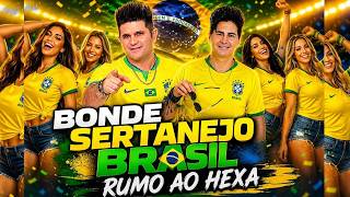 Rumo Ao Hexa - Bonde Sertanejo