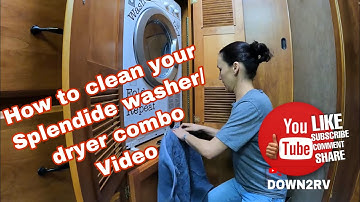 HOW TO CLEAN YOUR SPLENDIDE WASHER/DRYER