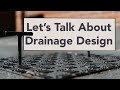 Lets talk about drainage design  fps environmental