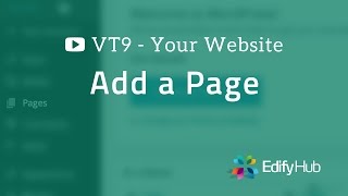 Vt9 - Add A Page To Your Wordpress Or Edify Hub Website