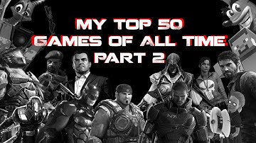 My Top 50 Video Games of All Time: Part 2  (40-31)