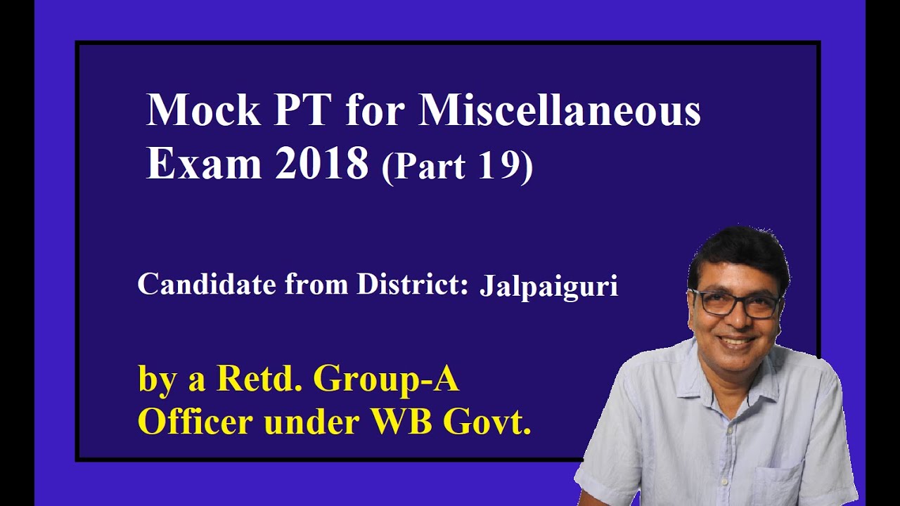 Mock PT for Miscellaneous Exam 2018 (Part 19) Jalpaiguri