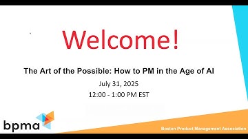 July 2025 event | The Art of the Possible: How to PM in the Age of AI