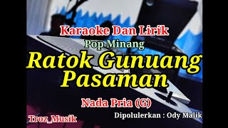 Karaoke Ratok Gunuang Pasaman Nada Pria (G) Ody Malik | Pop Minang