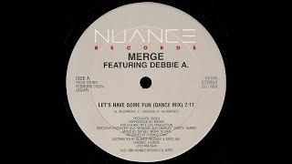Merge Ft Debbie A. - Let's Have Some Fun (Dance Mix) 1986 HQ Resimi