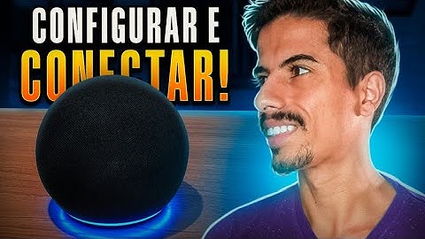 Como CONFIGURAR E CONECTAR ALEXA ECHO DOT 5 | Guia para iniciantes!