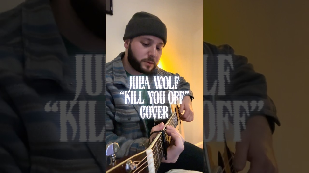 Julia Wolf “Kill You Off” Acoustic Cover