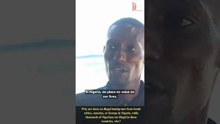 No Illegal South Africans, Europeans, Or Americans In Nigeria, But Illegal Nigerians Are Everywhere.