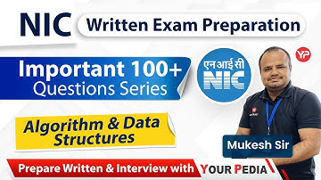 100 Most Important Questions series for NIC written exam preparation, 5Qs Algorithm & Data structure