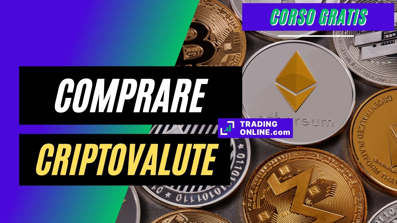 Comprare criptovalute: Come e dove acquistare crypto nel 2024