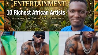 Details Top African richest artist  Guide