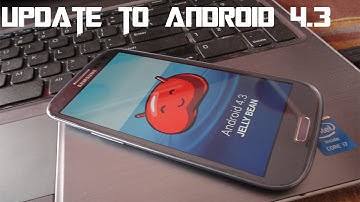 How To Install Official Jelly Bean 4.3 Firmware On Samsung Galaxy S3