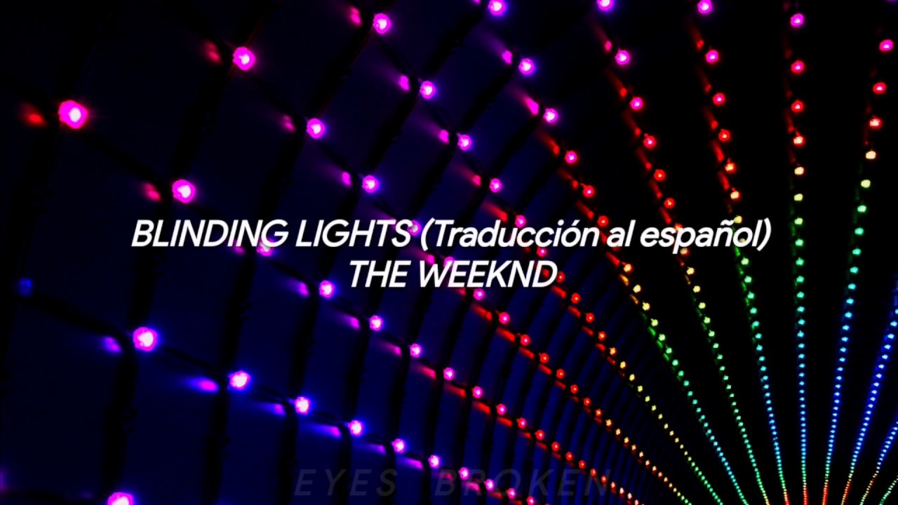 The Weeknd Blinding Lights (Traducción al español) YouTube