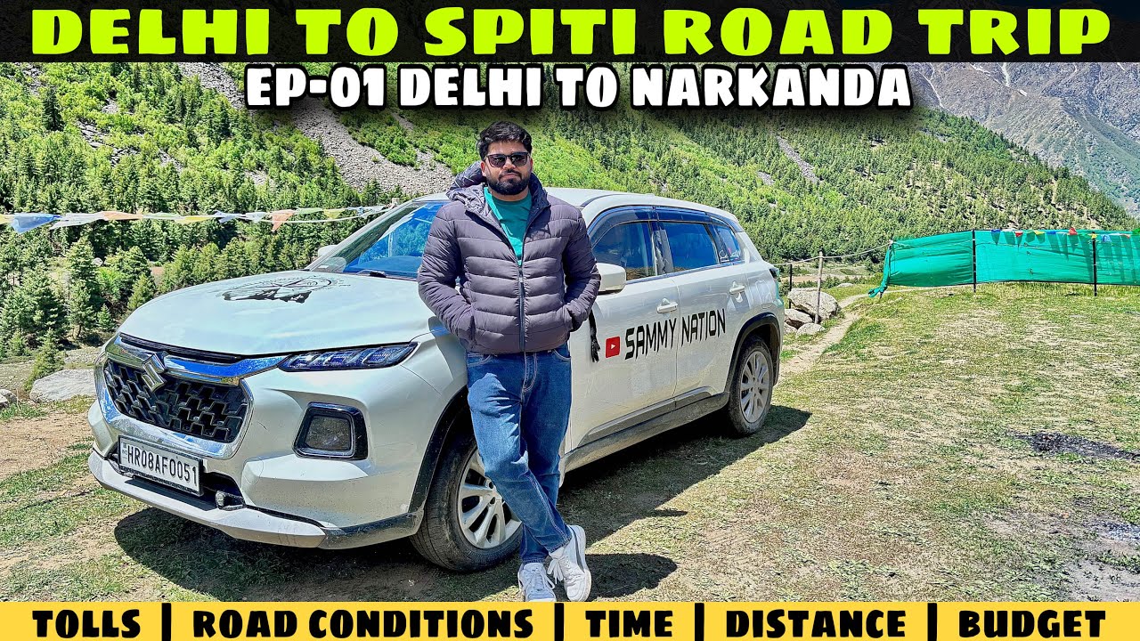 EP-01 | The Journey Begins-Delhi To Narkanda | Delhi To Spiti 2025 |