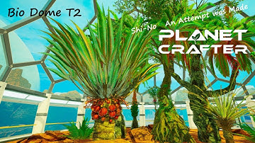 Planet Crafter Episode 14 - Major advancements