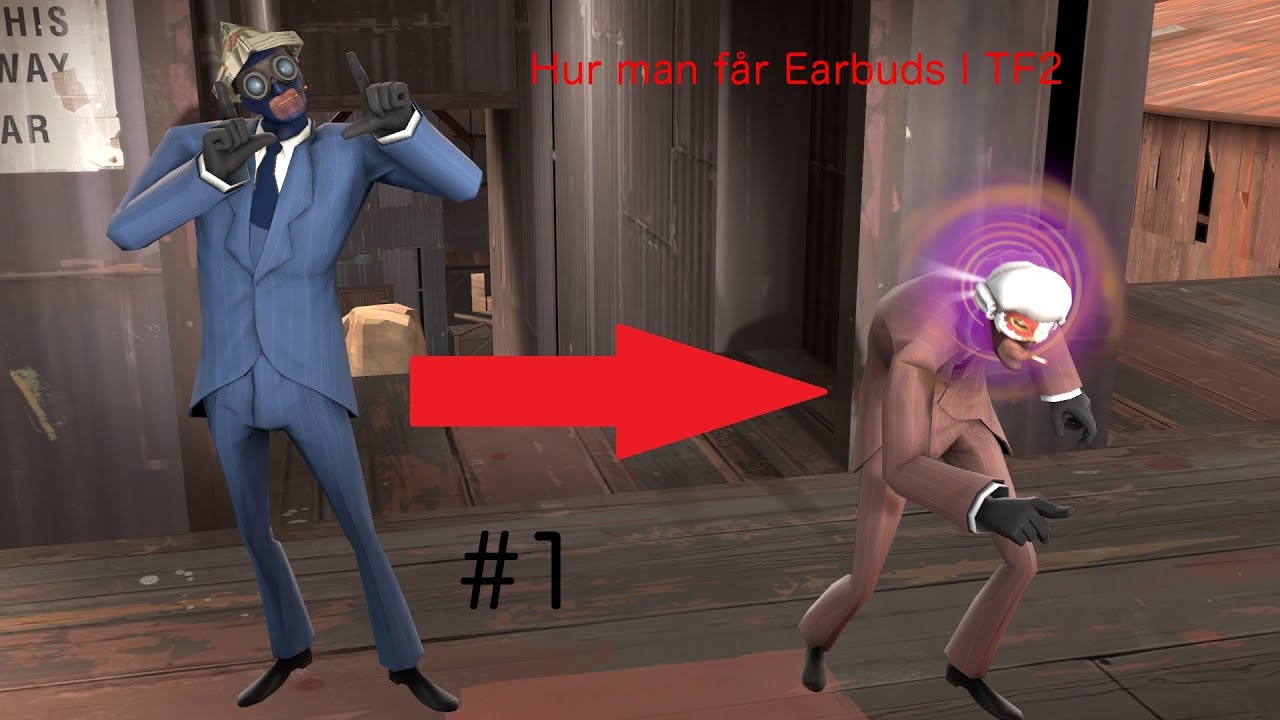 Hur man får Earbuds i TF2 Del 1 YouTube