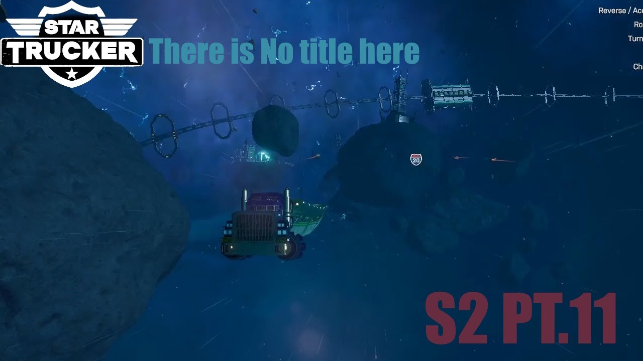 Star trucker making it big PT.11 | ( there is no title here )