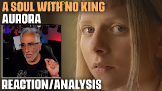 A Soul With No King By Aurora, Reactionanalysis By Musicianproducer