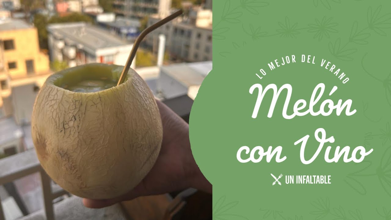 Como hacer Melon con vino, el mejor trago del verano - YouTube