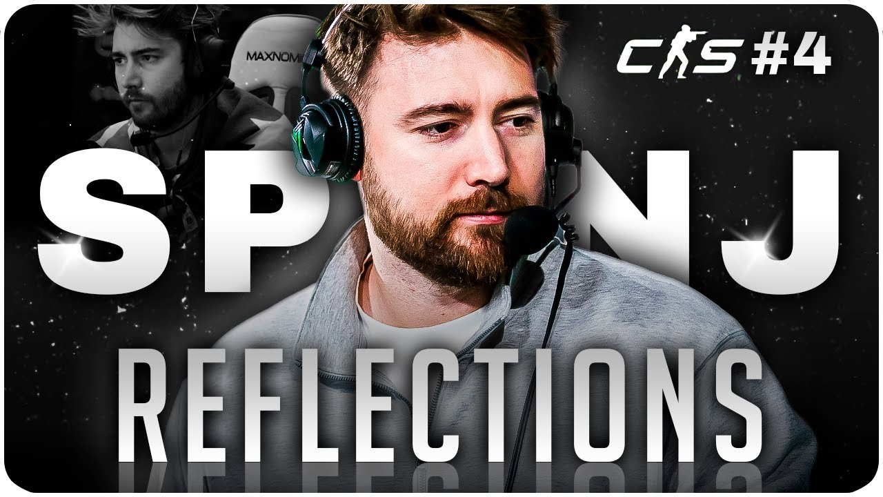 My Dad Is Baffled by the Money I Get to Earn - Reflections with SPUNJ 4/4 - CS2