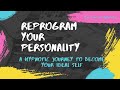 Sleep Hypnosis to reset your personality type ► EnTrance 50" hypnotherapy Session.