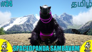 SpacedPanda Sambavam | Morph's Death From Below Taming | Ark Eternal Gameplay in Tamil | Part-24 |