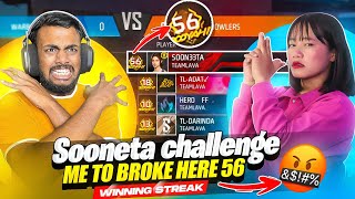 Soneeta Challenge Me First Time Break 56 Winning Streak 😱 Angry Girl Vs NayanAsin 😡 गुस्सा हो गया ||