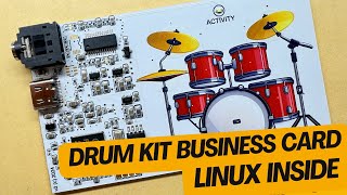 A Business Card You Can Play - Linux Drum Kit Inside
