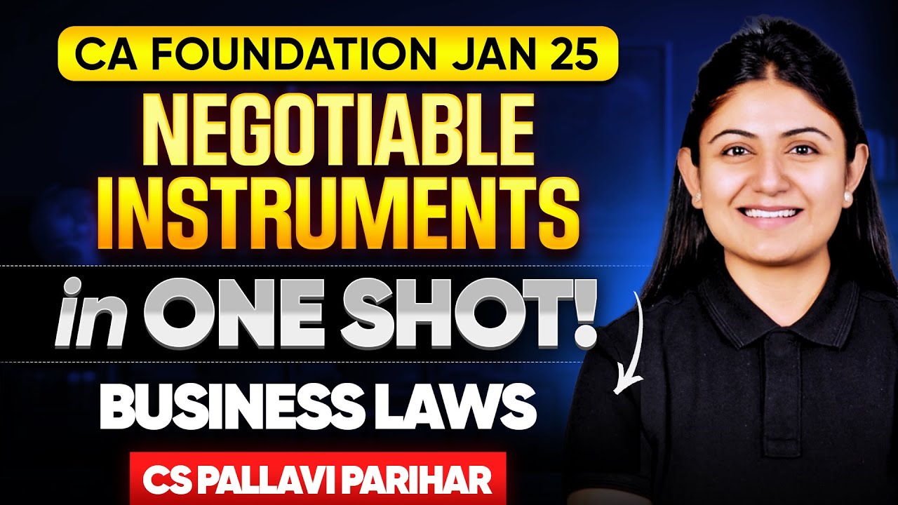 Negotiable Instruments Act 1881 | CA Foundation Jan 2026 | Business Laws | CS Pallavi Parihar