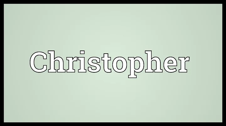Christopher Meaning