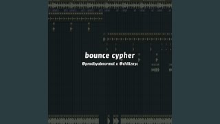 bounce cypher 2 (feat. Chillz)