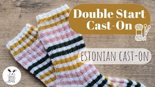 Double Start Cast-On - Estonian Cast-On @haalu
